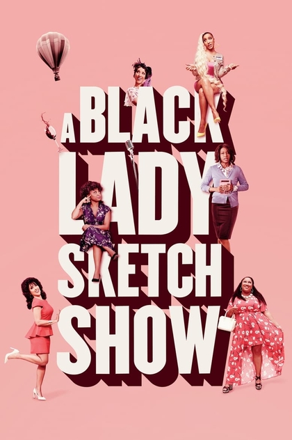 A Black Lady Sketch Show | 2019