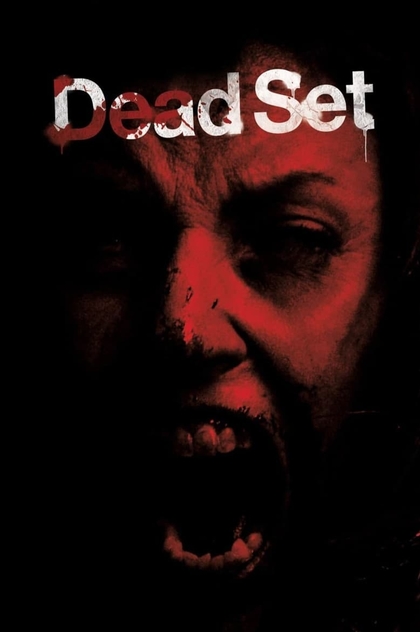 Dead Set | 2008