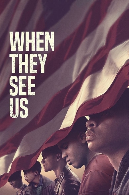 When They See Us | 2019