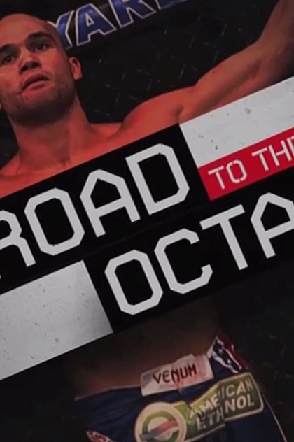 UFC: Road to the Octagon (TV Series 2012– ) | 