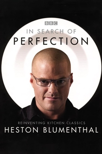 Heston Blumenthal: In Search of Perfection | 2006