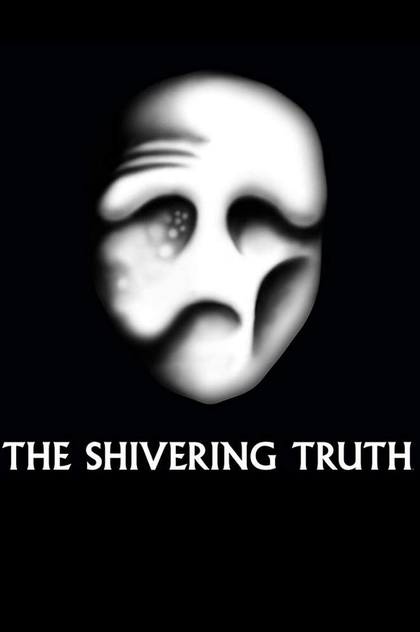 The Shivering Truth | 2018
