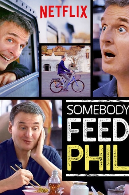 Somebody Feed Phil | 2018