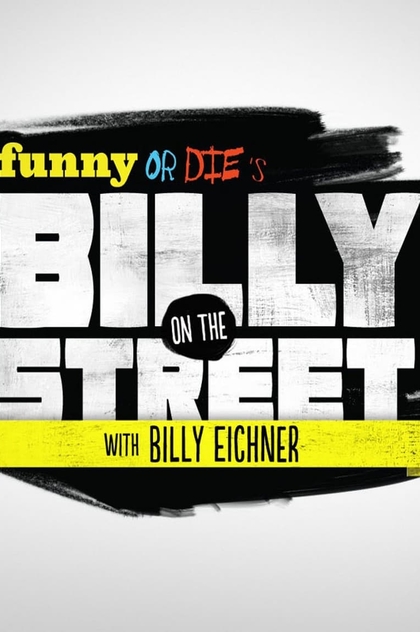 Billy on the Street | 2011