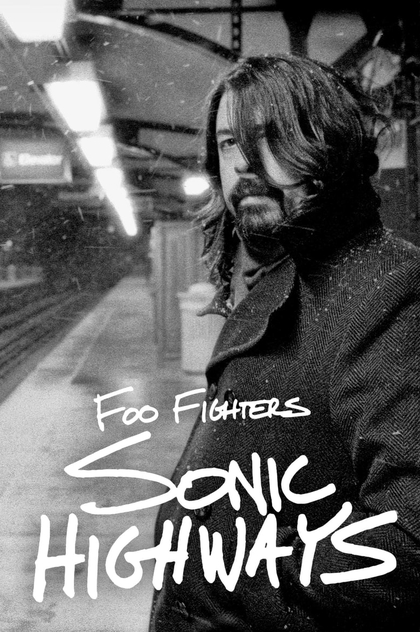 Foo Fighters Sonic Highways | 2014