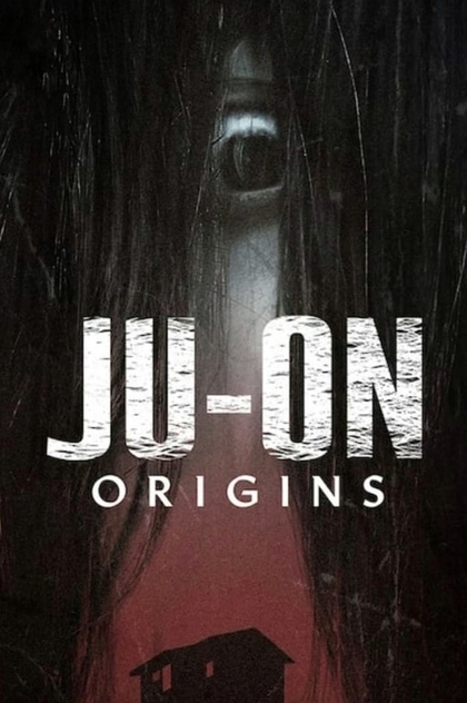 Ju-On: Origins | 2020