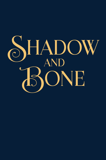 Shadow and Bone | 