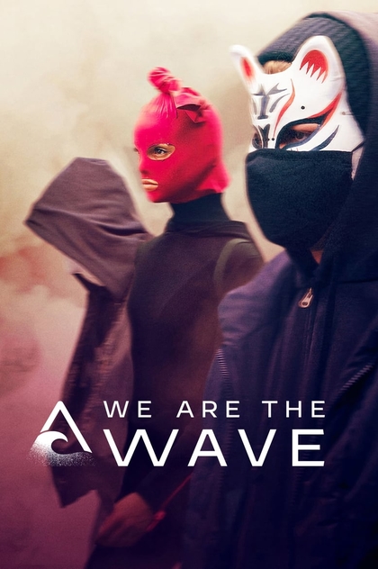 We Are the Wave | 2019