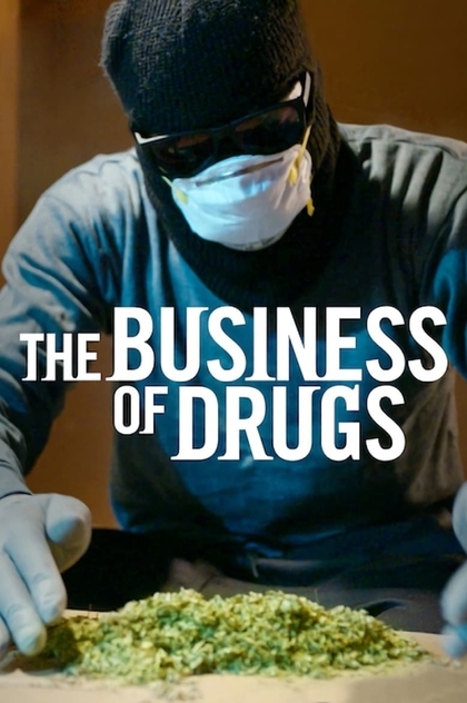 The Business of Drugs | 2020