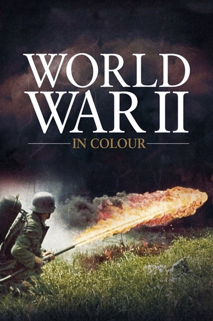 La II Guerra Mundial en color | 2009