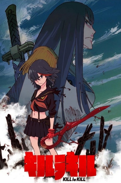 Kill La Kill | 2013