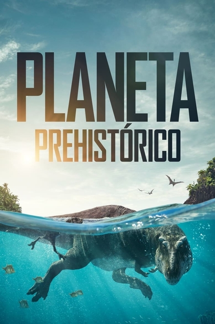 Planeta Prehistórico | 2022