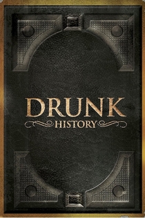 Drunk History | 2013