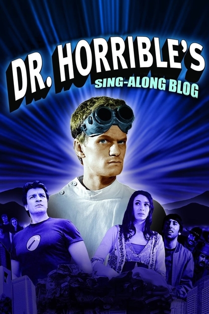 Dr. Horrible's Sing-Along Blog | 2008