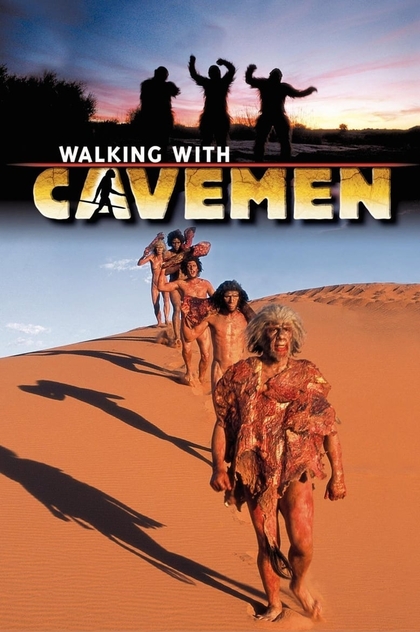 Walking with Cavemen | 2003