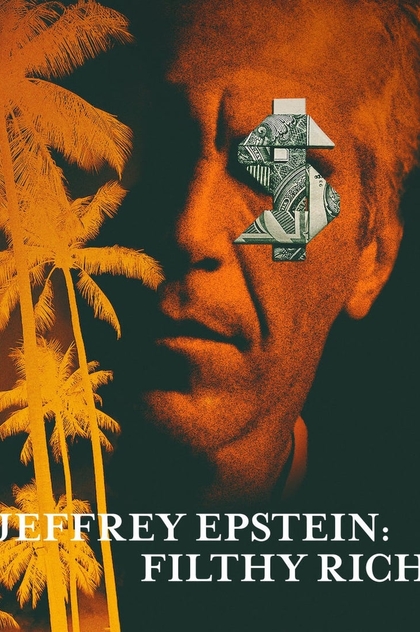 Jeffrey Epstein: Filthy Rich | 2020