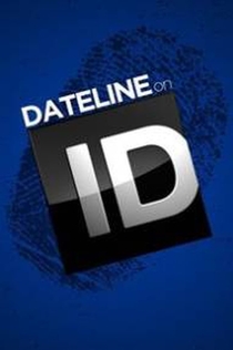 Dateline on ID | 