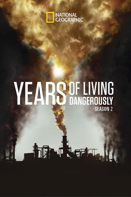 Years of Living Dangerously | 2014