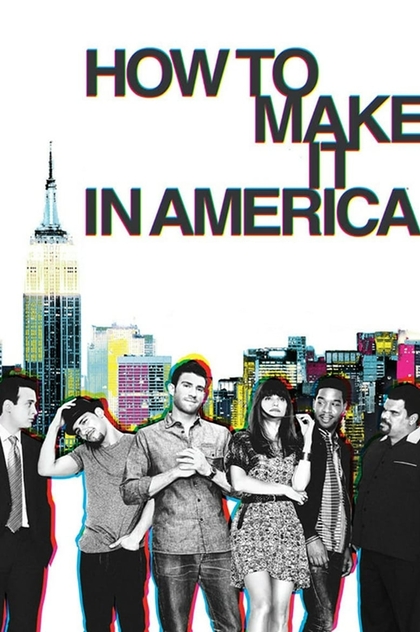 How to Make It in America | 2010