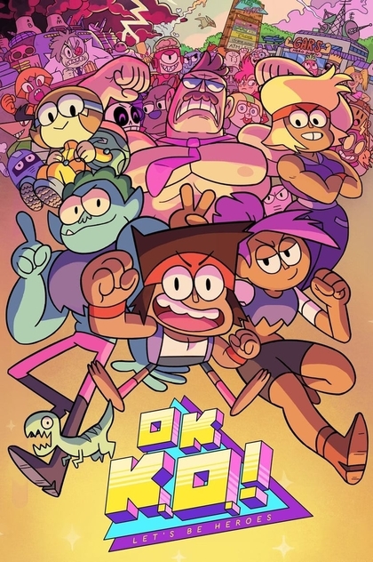 OK K.O.! Let's Be Heroes | 2017