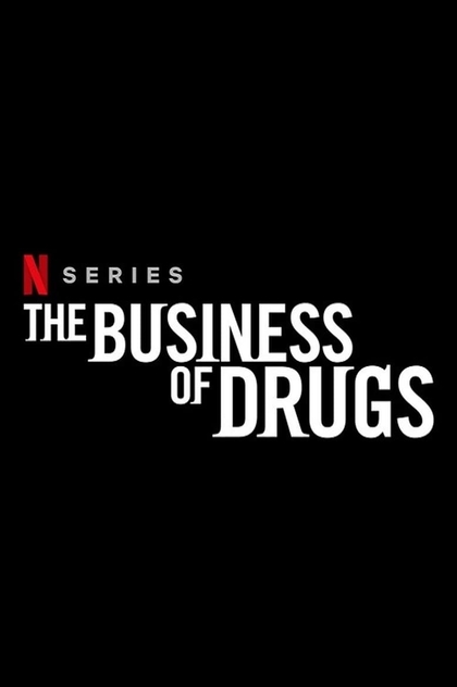 The Business of Drugs | 2020